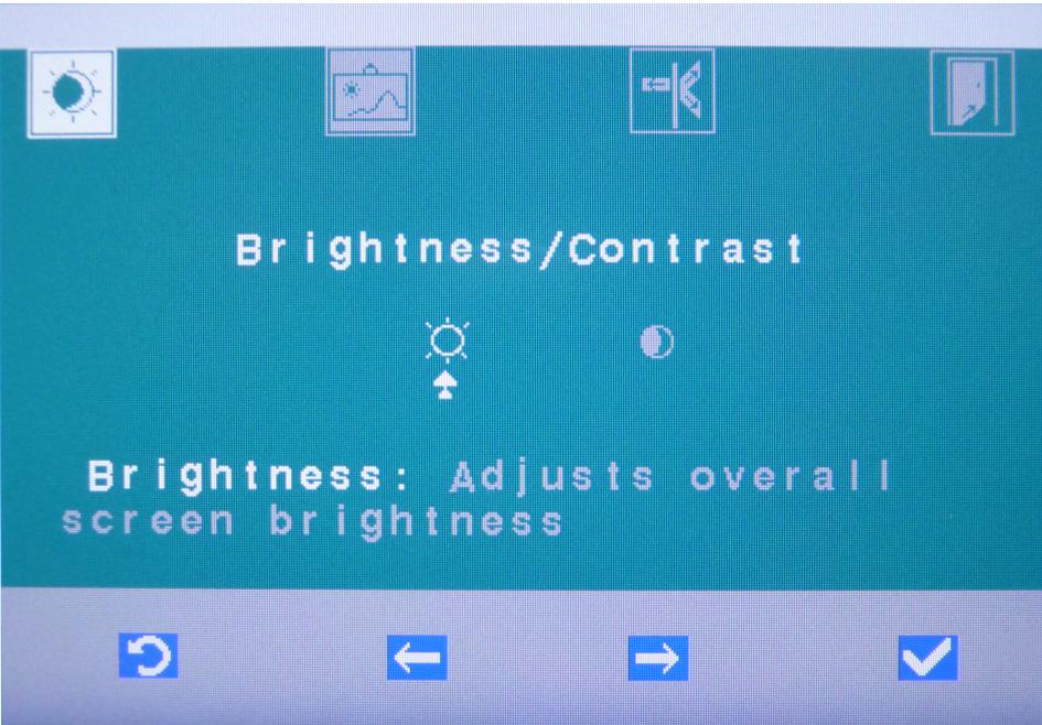 Välj menyn Brightness/Contrast (ljusstyrka/kontrast) med hjälp av knapparna [vänsterpil] och [högerpil].