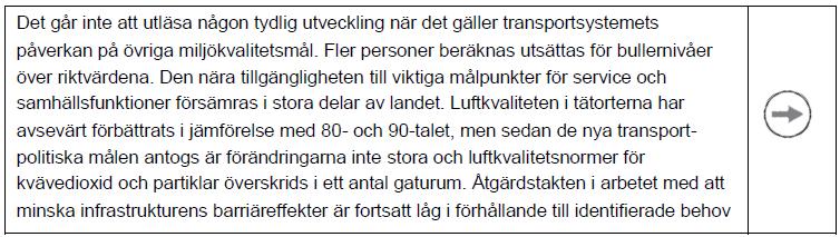 Överflyttning av gods från lastbil till tåg Klimatvinsterna av att flytta över gods från lastbil till tåg är mycket goda.