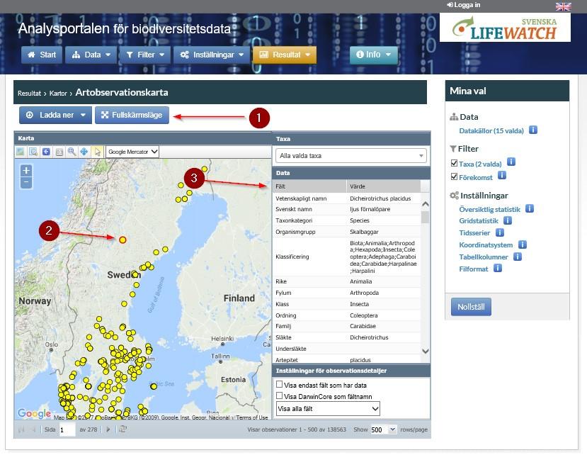 analysisportal.se Ett enkelt exempel Välj Karta Artobservationskarta. Här kan du inta Fullskärmsläge (1) och zooma som du vill.