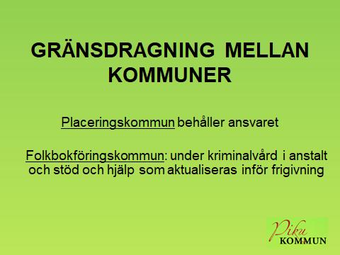 SoL 2 a kap. 4 En kommun behåller ansvaret för stöd och hjälp åt en enskild som till följd av ett beslut av kommunen vistas i en annan kommun i 1. familjehem enligt 6 kap.