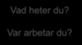 Presentation och