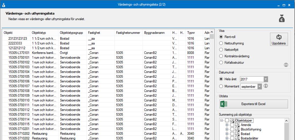 VÄRDERINGS- OCH UTHYRNINGSLISTA Här finns fem olika listor/excel-rapporter att ta fram.