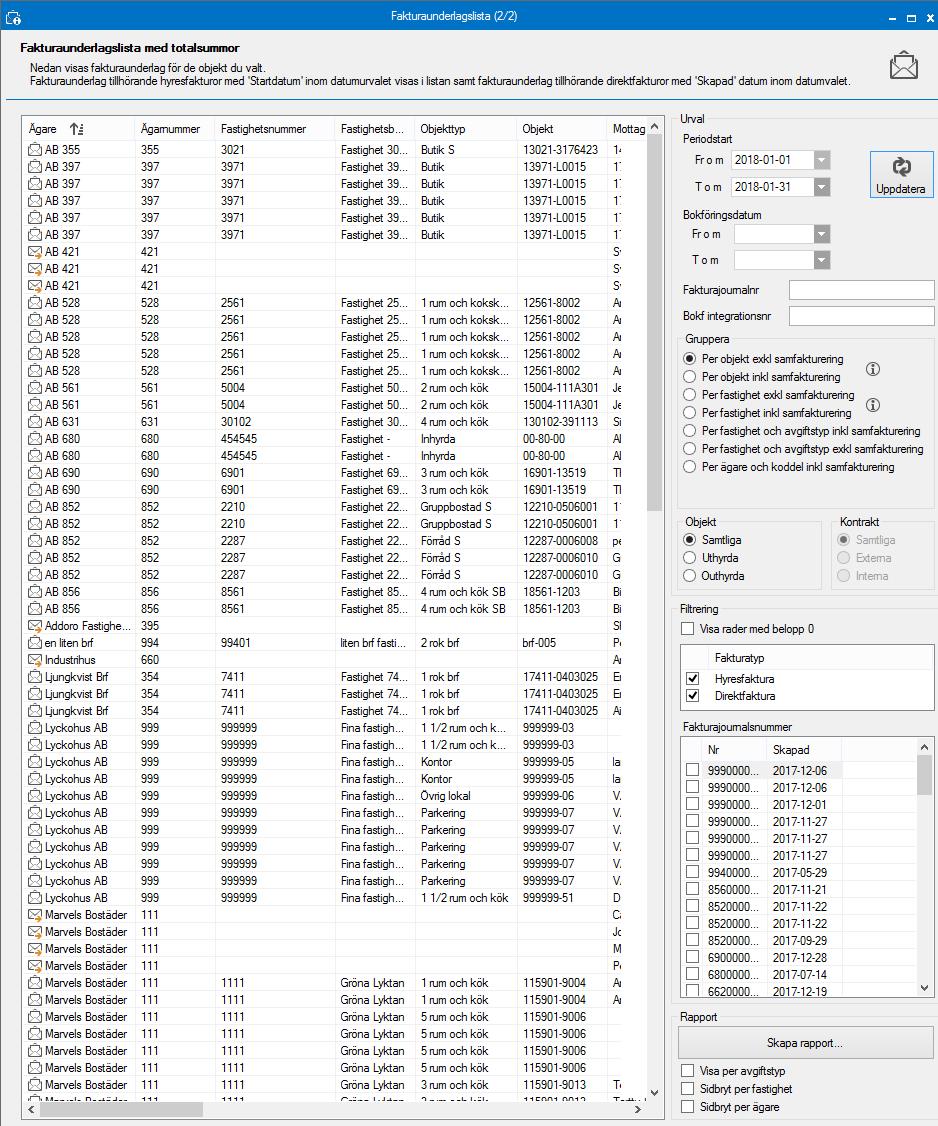 FAKTURERING FAKTURAUNDERLAGSLISTA Här får du ut en lista med fakturaunderlagen med möjlighet att gruppera dem på en