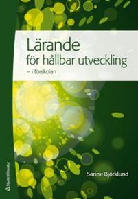 Lärande för hållbar utveckling - i förskolan PDF ladda ner LADDA NER LÄSA Beskrivning Författare: Sanne Björklund.