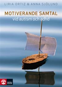 Motiverande samtal vid autism och adhd PDF ladda ner LADDA NER LÄSA Beskrivning Författare: Liria Ortiz. Personer med autism och adhd har ett annorlunda sätt att uppmärksamma och bearbeta information.
