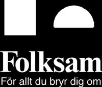 Folksam i samarbete med RST och ASVT Kerstin Åker Werner Jan Tel Sundell nr 0708-315 195 0650-270 kerstin.aker-werner@ 13 070-632 folksam.