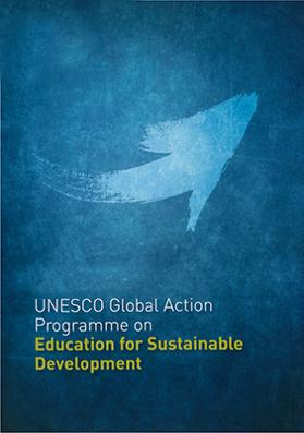 Ett globalt handlingsprogram för utbildning för hållbar utveckling UNESCO har tagit initiativ till Global Action Programme (GAP) on ESD - en internationell satsning på lärande och utbildning för