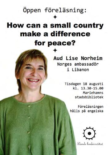 Föreläsningar Under 2009 har Ålands fredsinstitut anordnat eller bidragit till följande seminarier, konferenser och föreläsningstillfällen: 23.1.
