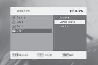 DTTV Auto search Manual search DTTV parental Country Time settings 3 Välj kanalnummer och bekräfta genom att trycka på OK. Ange tid 1 Tryck på SETUP. 2 Välj [DTTV] > [Time settings].