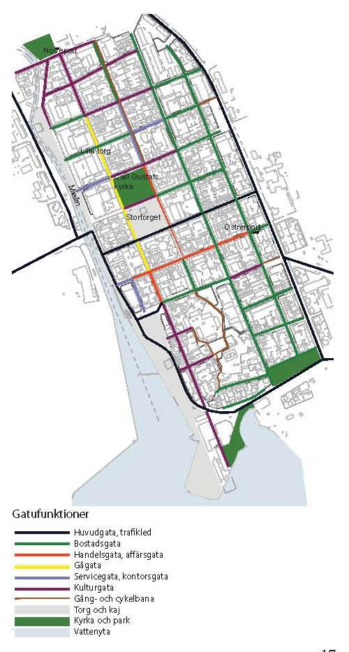 Norreport och Österport bör utvecklas som offentliga platser Offentliga rum Behåll ursprunglig bredd på gaturum Värna Stortorgets öppenhet, byggnader med lätt karaktär, parkering huvudsakligen i