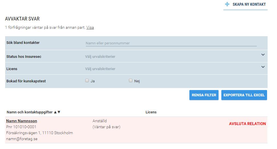 Medlem. Välj denna relationstyp om ditt företag är en förmedlarorganisation och du vill lägga till en medlem separat (jämför Lägg till medlemsföretag). Annan relation.