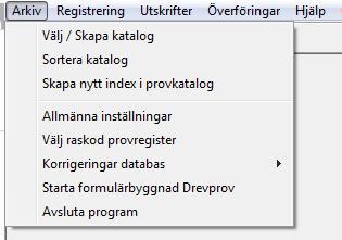 3. SKAPA PROV Ett prov identifieras av sitt katalogid.