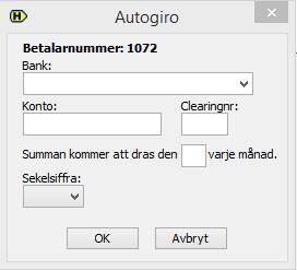 Då kommer det att komma upp en ikon vid sidan om som heter Betalning via autogiro.