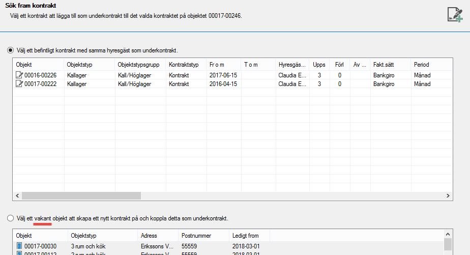 DOKUMENT Här visas vilka dokument som är kopplade till kontraktet. INTRESSENTER Här har du möjlighet att koppla intressenter till kontraktet.