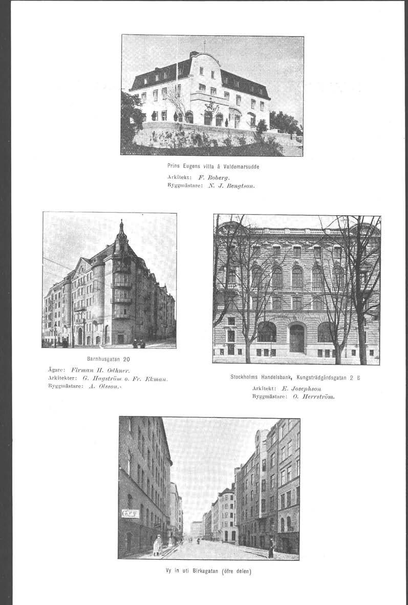 Prins Eugens villa å Valdemarsudde _-~rkiiekt: F. Boöerq, Hyggllliisune:.1\~J. ttenqtson, Bal'nhusgatan 20 l\gal'c: l'it'ifwn Jf. Oalcncr,.u-kttekter : a. ]fofjsl1'ij/l/ o.