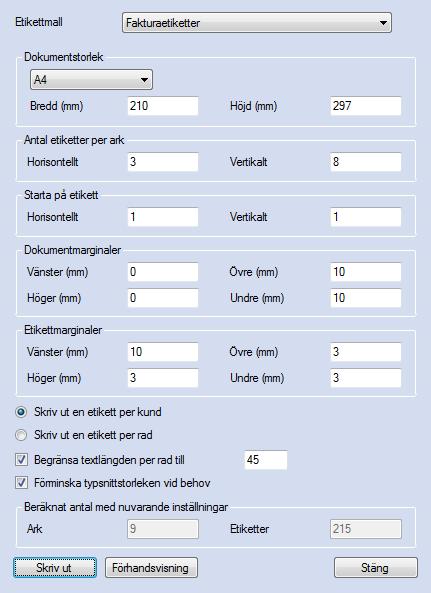 EconExact Manual - Utskrift av etiketter under faktura-fliken för vilka etiketter ska skrivas ut. Högerklicka i listan och välj Skriv ut etiketter från menyn som visas. Ett nytt fönster öppnas då.