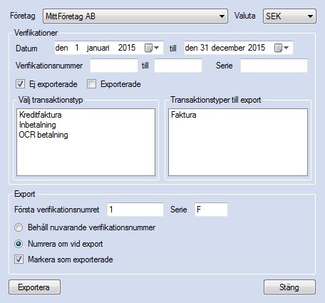 EconExact Manual - Bokföring 5 Välj transaktionstypen Faktura genom att dubbelklicka på det alternativet i listan Välj transaktionstyp. 6 Ange 1 som Första verifikationsnumret.