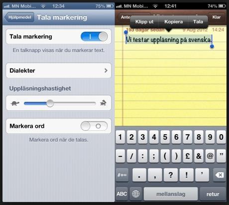 Användbara funktioner Tala markering (ios) Aktivera Tala markering under Hjälpmedel i