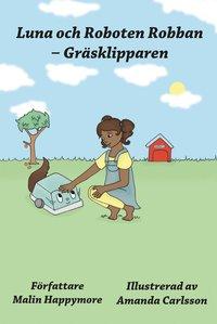 Luna och Roboten Robban : gräsklipparen PDF EPUB LÄSA