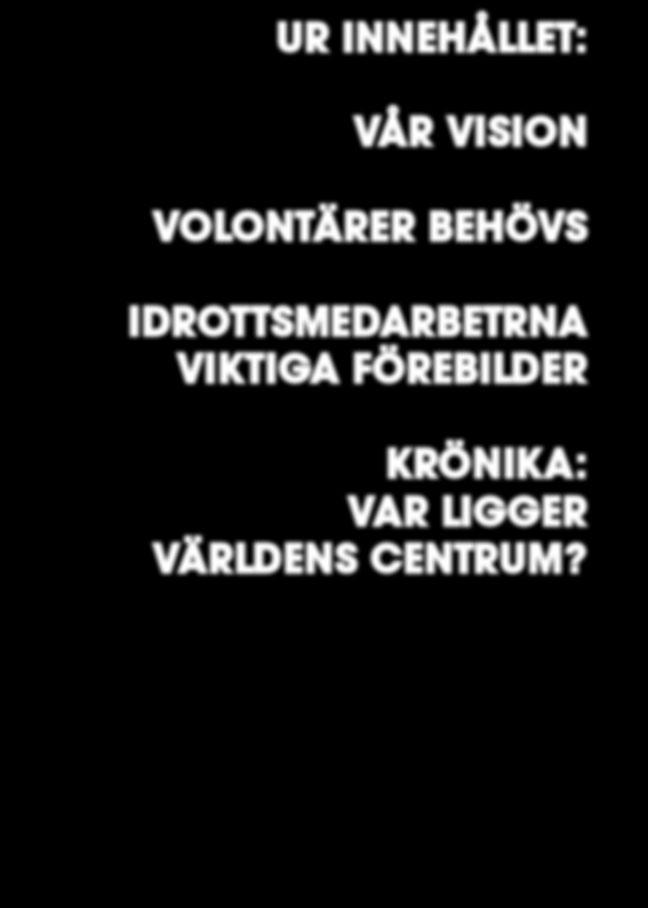 vision Volontärer Behövs Idrottsmedarbetrna Viktiga förebilder