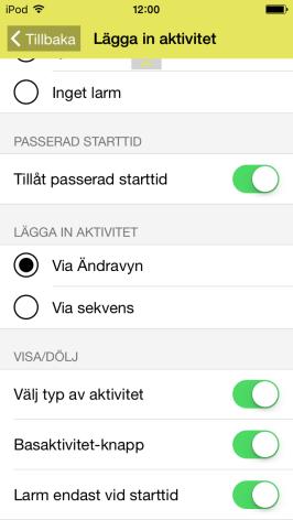 När Digital nedräkning är valt visas det även med siffror hur lång tid det är kvar till aktiviteten startar eller slutar. 14.