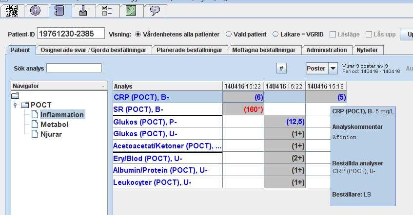 LabBest/CR, eller skriv http://sahlgrenska-klinkem-analyser.vgregion.se/kkap0069.pdf. Svaren i CR Du kan nu se svaren i CR under mappen POCT i Navigatorn.