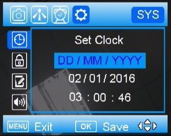I läge OFF så är funktionen helt avstängd. SYS meny Set Clock / Ställa in tid och datum Här ställer du in tid och datum. Tid och datum visas även i bilderna som kameran tar.