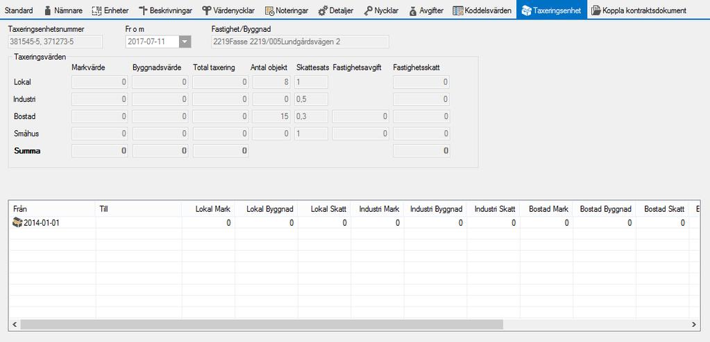TAXERINGSENHET Taxeringsenhet visar information om den taxeringsenhet som objektet tillhör och man kan se inlagda taxeringsvärden.