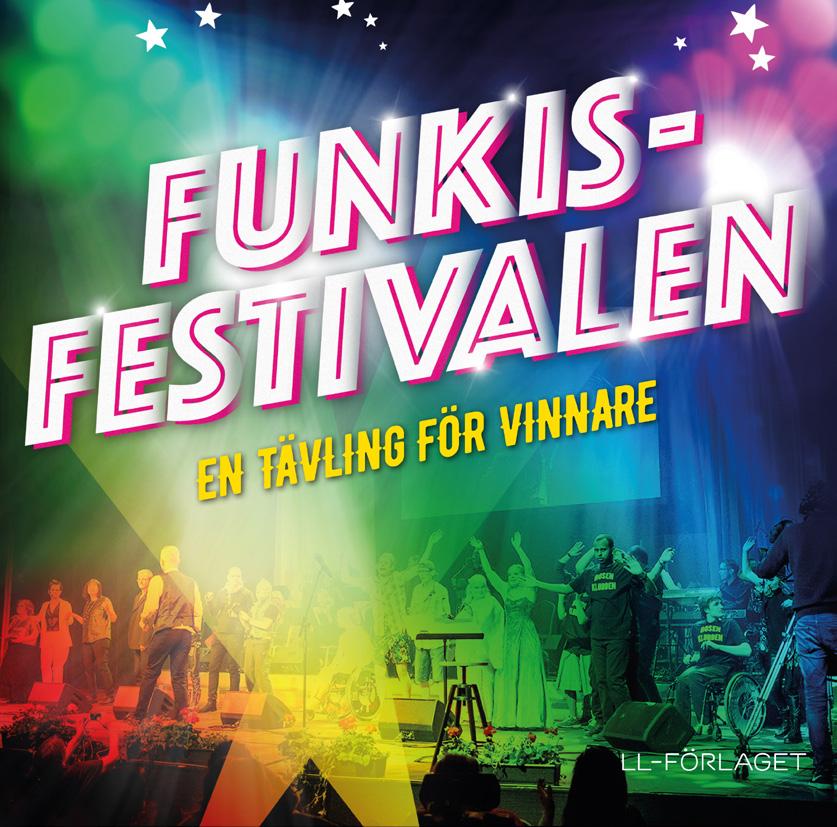 Funkisfestivalen En tävling för vinnare Helene Lumholdt Bild: Martin Henningsson 147 kr Följ med på Funkisfestival en fantastisk fest full av glitter och glamour!