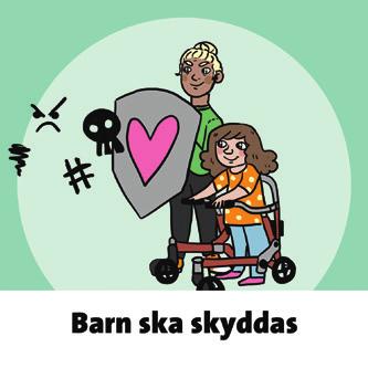 Barnen ska få hjälp med anpassat material, hjälpmedel eller annat stöd utifrån behov. Det är staten som ska se till att barnet och barnets familj får den hjälp de behöver.