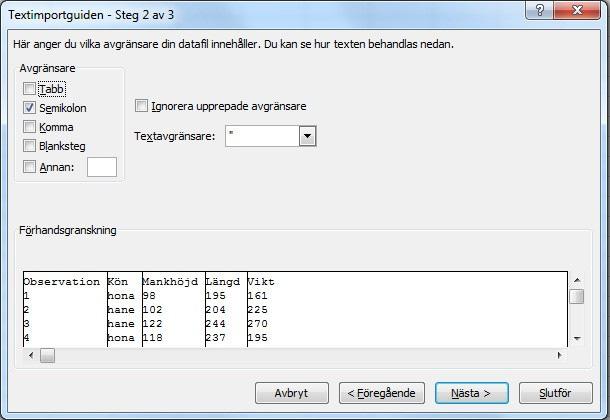 Importera data Vi föreställer oss att du har samlat in en mängd data i en textfil (kanske från ett program som du själv har programmerat och använt i en studie) som du vill kopiera direkt från