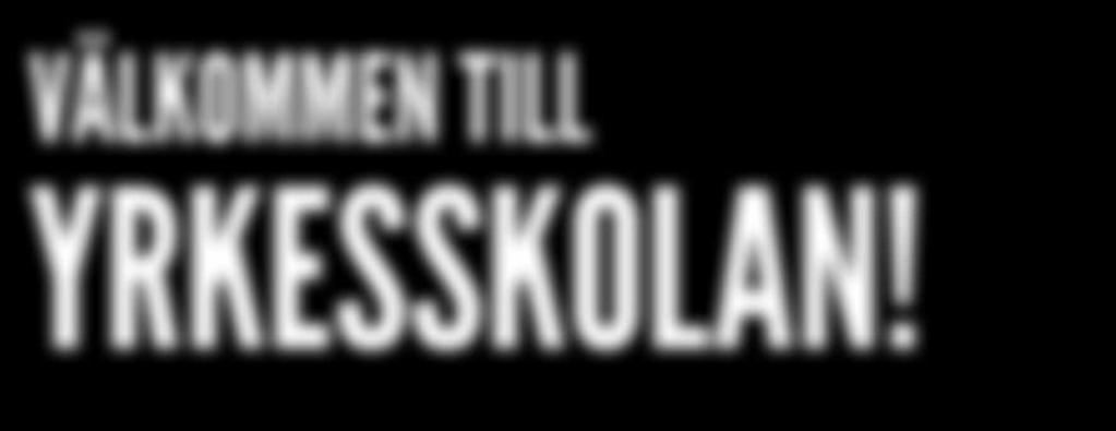 Niondeklassister söker till yrkesskolan via vårens gemensamma ansökan EFTER KLASS NIO kan du söka till fem olika läroanstalter. I juni får du besked om du kommit in.