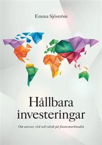 Hållbara investeringar PDF ladda ner LADDA NER LÄSA Beskrivning Författare: Emma Sjöström.
