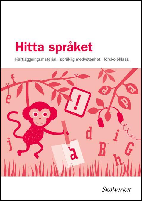 Skolverkets kartläggningsmaterial Hitta språket, Förskoleklass