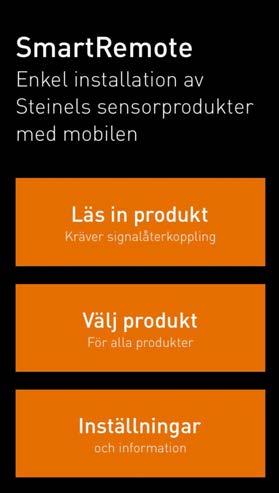 Programmering mot sensor Läs in produkt (ej Control Pro) Rikta fjärrkontrollen mot produkten under programmering.