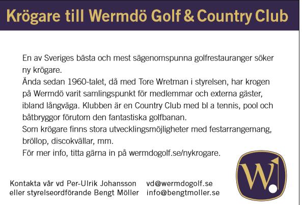 6. Fokus Företag och Gäster WGCC har cirka 8 000 golfspelande gäster per säsong.