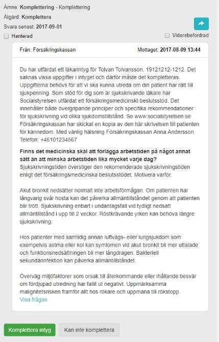 Funktionen kommer från behovet av att kunna meddela läkaren att intyget är klart för signering.