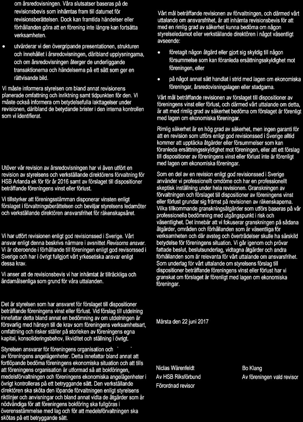 . utvärderar vi den övergripande presentatinen, strukturen ch innehållet i årsredvisningen, däribland upplysningarna, ch m årsredvisningen återger de underliggande transaktinerna ch händelserna på