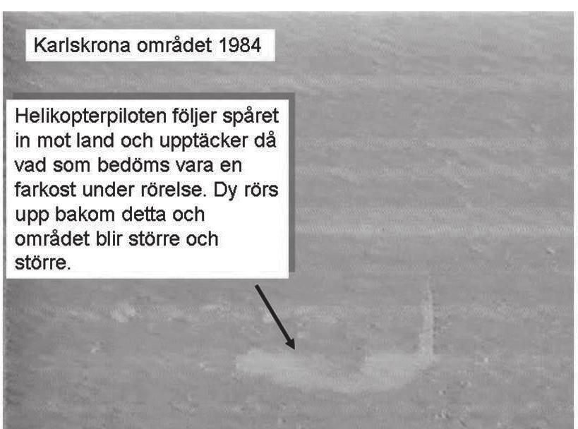 Bild 12: Samma spårbildning som föregående bild efter en 90 graders böj och helikopterbesättningen ser hur slam rörs upp vid spåret början och som utökas efterhand de observerar detta. 3.