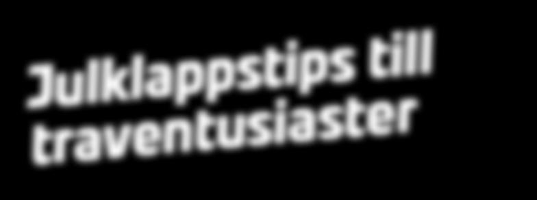 ris.99:- (I priset ingår tré, program, dlsulkykörning och varmrätt för två personer) Kusk för dag Uppl fart och fläkt akom 00 kg riktig travhäst.