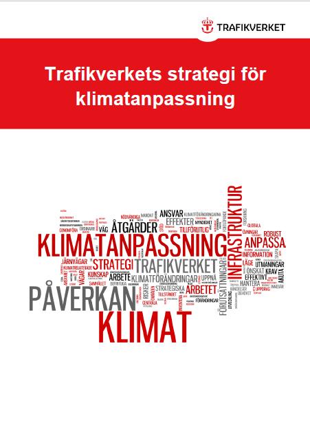 Arbetet påbörjades därför med en förstudie för att se om det fanns hjälp att få från strategier inom andra områden i Sverige eller från strategier från infrastruktursektorn i andra länder.