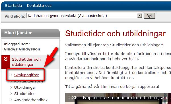 4.2 Ändra skoluppgifter Så här gör du för att ändra skoluppgifter. Steg 1 1. Logga in i Studietider och utbildningar i Mina tjänster.