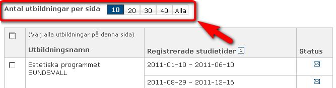 7.1.1 Lägg till samma studietid till flera utbildningar Om flera utbildningar på din skola har samma studietider kan du markera