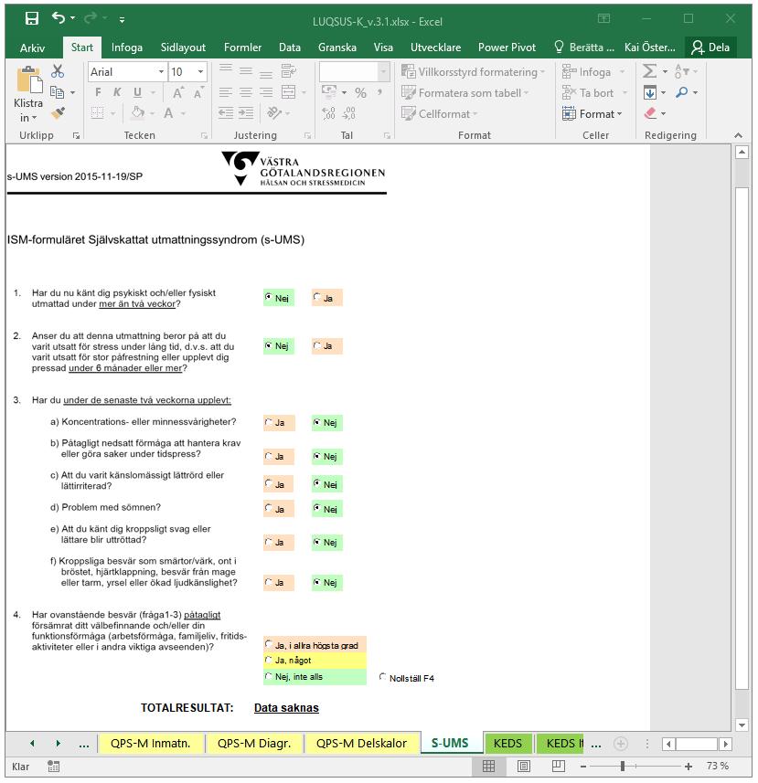 s-ums Manual till LUQSUS-K v.3.1 Beräkningsprogrammet Öppna beräkningsprogrammet i Excel-filen LUQSUS-K_v.3.1.xlsx s-ums-programmet har en enda blåtonad flik: S-UMS (se underst i bilden nedan): Här skrivs rådata in.