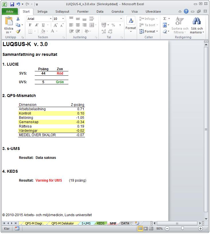 LUQSUS-K v.3.1 Manual Extra funktioner Manual till Extra funktioner i LUQSUS-K v.3.1 Beskrivning Det två sista flikarna i beräkningsprogrammet, SMF och DATA, erbjuder komprimerade sammanfattningar av resultaten i LUCIE, QPS-M, s-ums och KEDS.