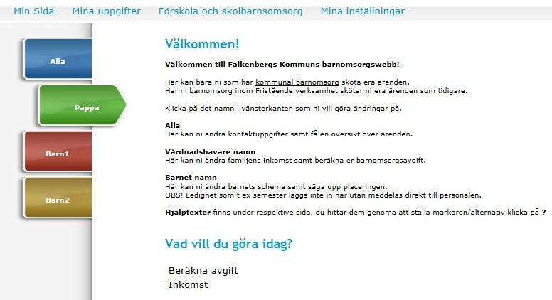 Ändra inkomst För att ändra inkomst klickar du på ditt eget namn och sedan på Inkomst Du ser alla vuxna i ditt hushåll. Är ni två vuxna måste du ange inkomst för er båda.