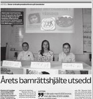 GRUPP 3: LOKALA NYHETER Utöver nyheten om barnrättshjältarna bör ni ta upp barnets rättigheter där ni bor.
