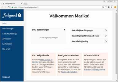 Förenklad väg in till Feelgood DIGITALISERING WEBBPORTAL Nu kan kunderna nå Feelgood och beställa tjänster, boka besök och få rådgivning snabbt och enkelt på nätet.