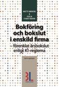 6 uppl, 425 sid, 496 kr, e-bok: 249 kr FÖRETAGSKALKYLER En praktisk handbok i ekonomistyrning. Den visar hur du med enkla verktyg kan nå ökad lönsamhet genom ökad kontroll.