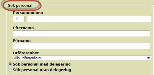 sökning med alternativet Sök personal med delegering. Klicka på Sök.